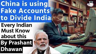 China is using Fake Accounts to Divide India | Every Indian Must Know about this By Prashant Dhawan