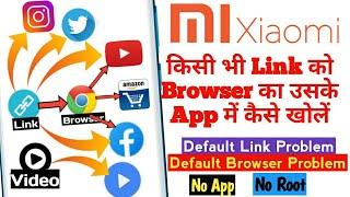 Open Link In App Instead Of Browser In Redmi| Change Default Browser In Redmi