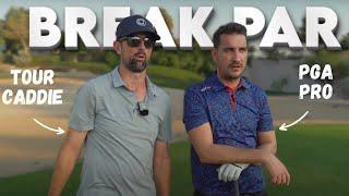 Can A TOUR CADDIE Help Me Break Par?