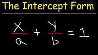 Linear Equations - The Intercept Form - Algebra