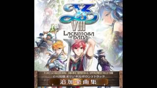 Ys VIII -Lacrimosa of DANA- OST: Append Music Collection - All-Out Attack!