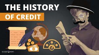 The History of Credit | The Credit Agents Show Ep. 17