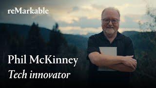 My reMarkable: former CTO of HP Phil McKinney.