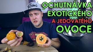 Ochutnávka exotického a jedovatého ovoce