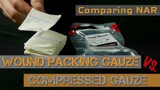 NAR Wound Packing Gauze vs Compressed Gauze