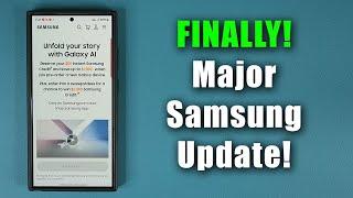 MAJOR Samsung UPDATE and NEWS for All Samsung Galaxy Owners - FINALLY