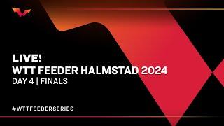 LIVE! | T1 | Day 4 | WTT Feeder Halmstad 2024 | Finals