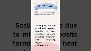 Quiz Time: What Causes Heat Exchanger Fouling? | Test Your Knowledge! #heatexchanger #doubt #quiz