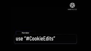 Use #CookieEdits for me to edit you-