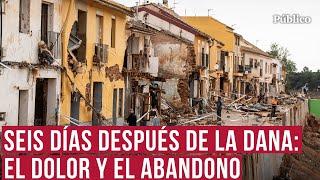 Valencia, destrozada por la DANA una semana después: "Hemos sido abandonados"