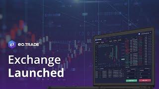 EO.Trade Exchange is Launched