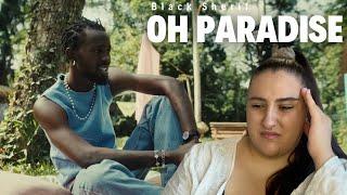 Black Sherif - Oh Paradise / Just Vibes Reaction