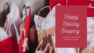 Come Shop with Us on Facebook's Community Live Market Christmas Edition