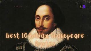 Best 10 William Shakespeare Quotes