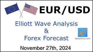 EUR USD Elliott Wave Analysis | Forex Forecast | November 27, 2024 | EURUSD Analysis Today