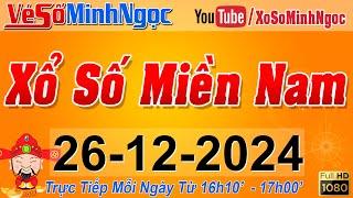 XSMN Minh Ngọc - Trực tiếp Xổ Số Miền Nam - KQXS Miền Nam ngày 26/12/2024, KQXS Hôm Nay, XSTT, XSKT