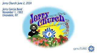 Jerry Church Jun 2, 2024: Jerry Garcia Band 11.01.1993 Uniondale, NY Complete AUD