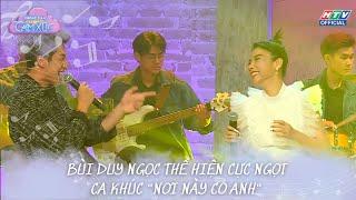 KHÔNG GIAN CẢM XÚC 2 | TẬP 3 | BÙI DUY NGỌC THỂ HIỆN CỰC NGỌT CA KHÚC "NƠI NÀY CÓ ANH"