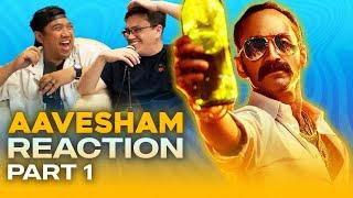 Aavesham Reaction Part 1 - Absolutely Bonkers in the Best Way