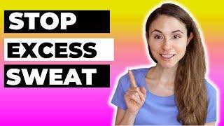 HOW TO STOP EXCESSIVE SWEATING  DERMATOLOGIST @DrDrayzday