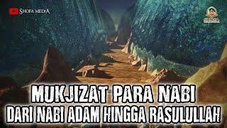 Mukjizat Para Nabi dari Nabi Adam Hingga Nabi Muhammad ﷺ - Beberapa Belum Anda Ketahui!