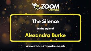 Alexandra Burke - The Silence - Karaoke Version from Zoom Karaoke