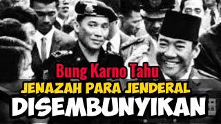 #G30S1965, #Bung_Karno_Tahu_Dimana_Jenazah_Para_Jenderal_disembunyikan,