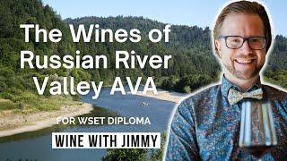 Exploring Russian River Wines for WSET Level 4 (Diploma)