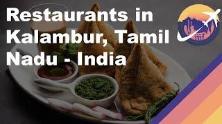 Restaurants in Kalambur, Tamil Nadu - India