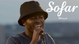 Brilla - Me, Myself & I.. | Sofar London