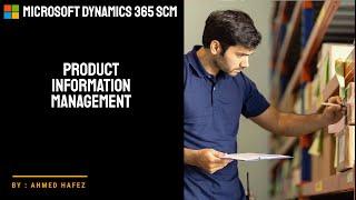 01- Microsoft Dynamics 365 SCM -    Product Information management module