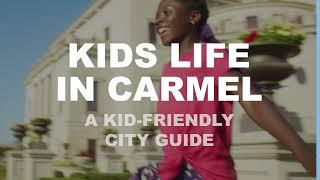 Kids Life in Carmel: A kid-friendly city guide