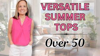 Versatile Summer Tops That Make Easy Outfits | Over 50