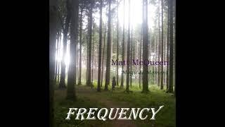 Matt McQueen  -  Frequency