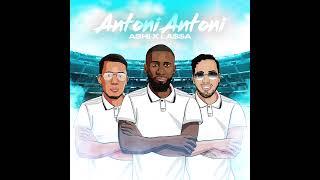 ASHI x LA$$A - Antoni Antoni (audio only)