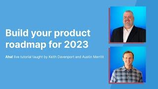Aha! Tutorial – Build your product roadmap for 2023