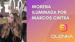 Morena Iluminada por Marcos Cintra - Olenka Cosméticos