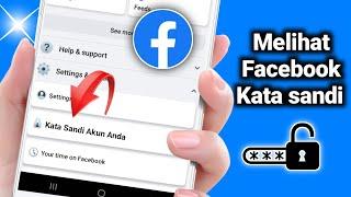 Cara Melihat Kata Sandi Facebook (Pembaruan 2024) | Lihat Kata Sandi Facebook