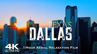 [4K] DALLAS  1 Hour Drone Aerial Relaxation Film | Texas TX USA United States America