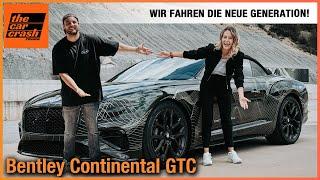 Bentley Continental GTC (2024) Wir fahren die NEUE 4. Generation! Fahrbericht | Review | Preis | GT