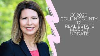 Q1 2020 Collin County Real Estate Market Update