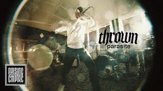 THROWN - parasite (OFFICIAL VIDEO)