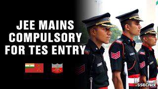 JEE Mains Compulsory for TES Entry | Technical Entry Scheme | Indian Army