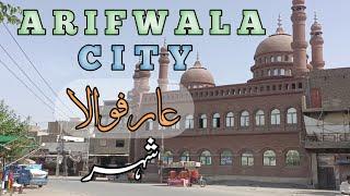 Arifwala City | History of Arifwala | Asif Iqbal