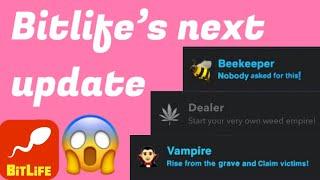 BITLIFE’S NEXT UPDATE!!!!!!