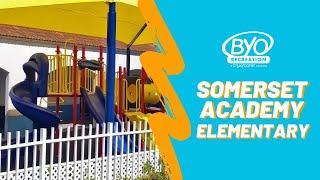 BYO Playground Equipment [Somerset Academy Elementary]