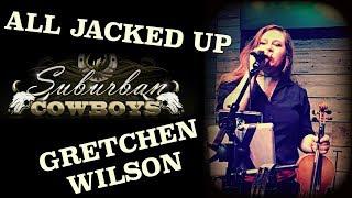 ALL JACKED UP - Gretchen Wilson (Live Cover) - Hannah K Watson