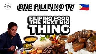 FILIPINO FOOD THE NEXT BIG THING | ONE FILIPINO TV #filipinofood