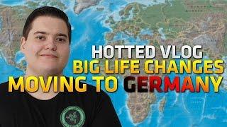 HottedVLOG - Big life changes ahead. Planning the move to Germany