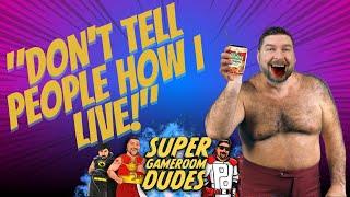 "Don't Tell People How I Live" - Super GameRoom Dudes Favorite Moments